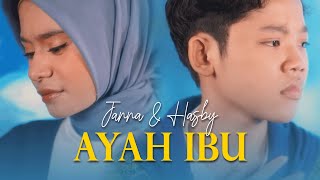 AYAH IBU - Janna X Hasby