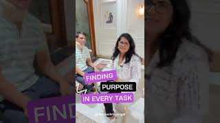Find purpose in every task!  | Life Coach Ritu Singal  #WorkWithMeaning #shortfeed #shortvideo