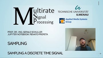 Multirate Signal Processing: 07 Sampling  - 01 Introduction