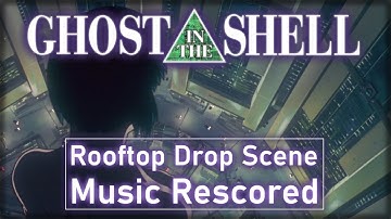 Ghost in the Shell (1995) - Rooftop Drop Scene | RESCORED