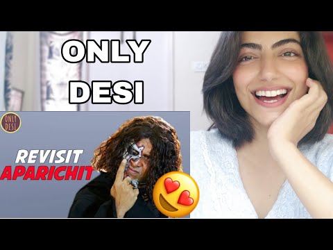 @OnlyDesi 'Aparichit : The Revisit' Reaction