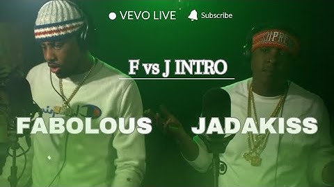 Fabolous & Jadakiss - F vs J Intro (Live Session)