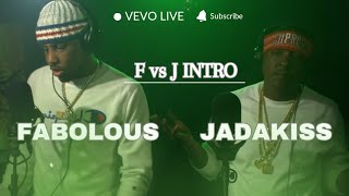 Fabolous &amp; Jadakiss - F vs J Intro (Live Session)