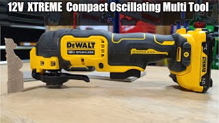 DEWALT XTREME 12V Brushless Oscillating Tool Kit Review DCS353