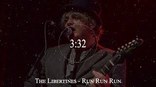 The Libertines - Run Run Run