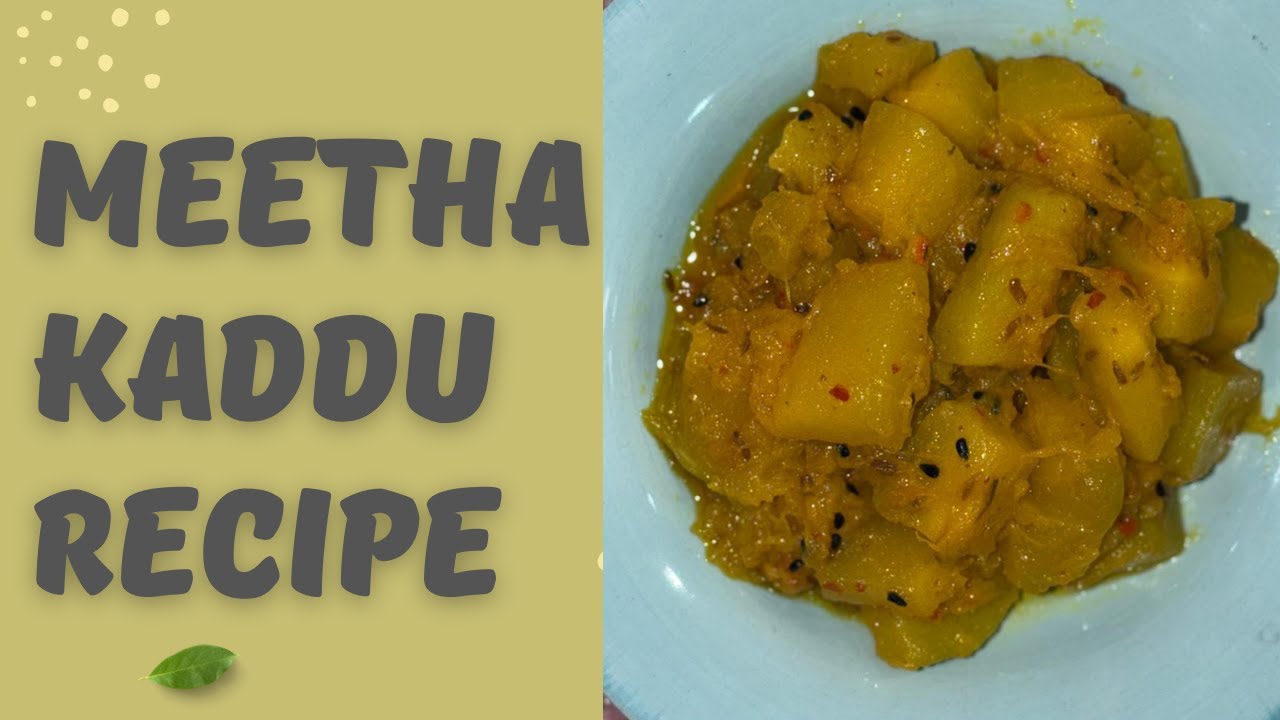 Meetha Kaddu Banane Ka Asaan Tarika | | Pakistani Meetha Kaddu Recipe