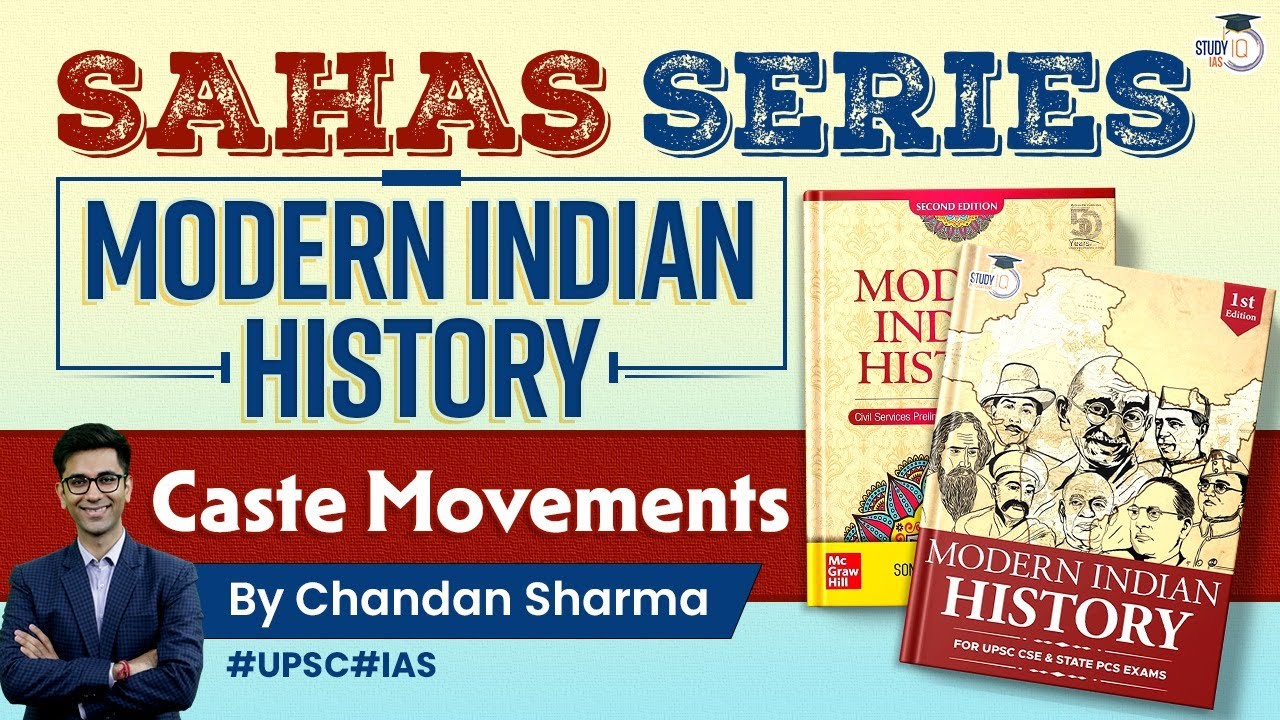 Indian Modern History SAHAS Series Lecture 27 Caste Movements