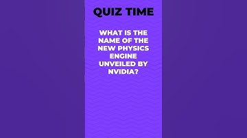 What is the name of the new physics engine unveiled by Nvidia?