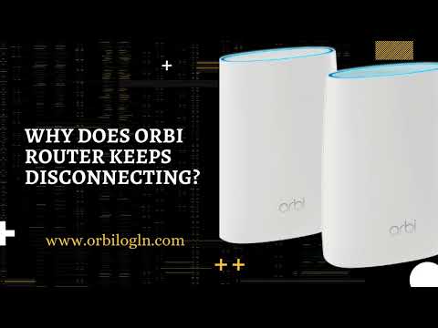 Why Does Orbi Router Keeps Disconnecting | Reset Orbi Router | Orbi Router Setup