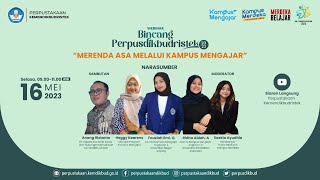 Webinar Bincang Perpusdikbudristek "Merenda Asa melalui Kampus Mengajar" screenshot 3