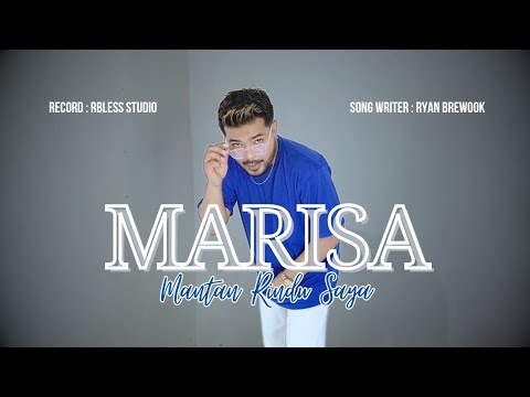 Ryan Brewook - MARISA ( Mantan Rindu Saya ) OMV - YouTube