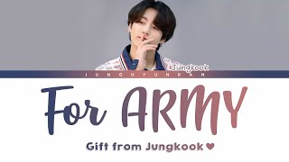 BTS JungKook - For ARMY「Han/Rom/Eng Lyrics」