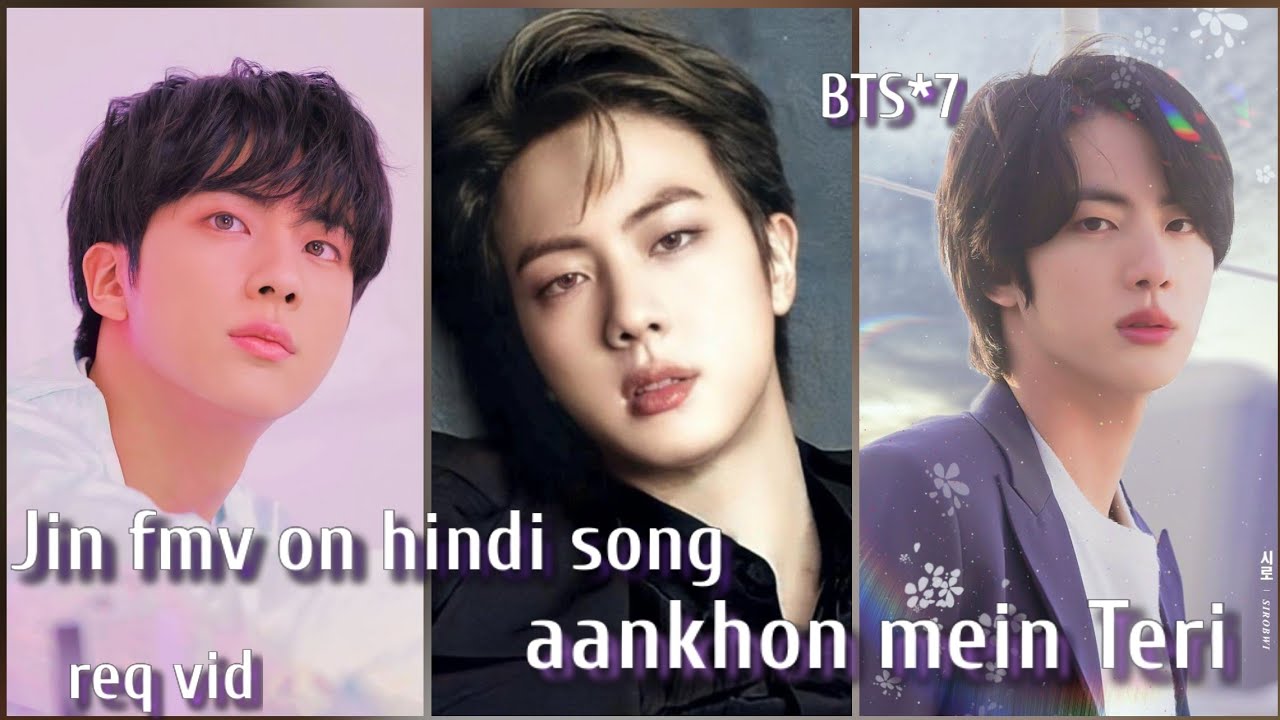 req vid💜BTS kim seokjin fmv on hindi song💜aankhon mein Teri💜jin fmv bollywood mix Fmv💜jin hindi edit