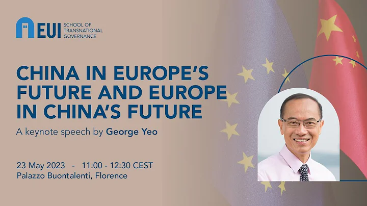 China in Europe’s Future and Europe in China’s Future - A keynote speech by George Yeo - DayDayNews