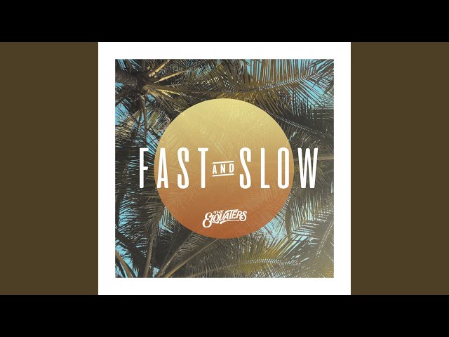 The Elovaters - Fast and Slow