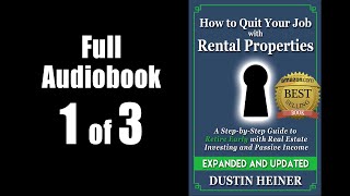 1 of 3 How to Quit Your Job with Rental Properties Real Estate Investing Audiobook by Dustin Heiner