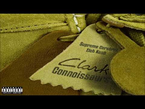 Eloh Kush — Supreme Cerebral & Eloh Kush - Clark Connoisseurs - Full Album (2019)