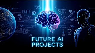 10 Biggest Upcoming AI (ai) Projects of 2025–2030 That Will Change the Future of Humanity Forever