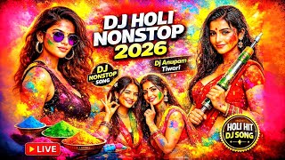 Happy Holi 💗Bollywood Holi Non Stop Dj Song💗Holi Dj Song Jukebox💗Holi Gana❣️Dj Anupam Tiwari 