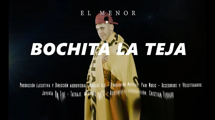 Menor - Bochita La Teja (Official Video)