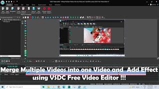 Merge Multiple Videos into one Video and  Add Effect using VSDC Free Video Editor !!! screenshot 5