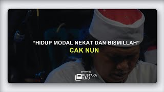 CAK NUN ~ HIDUP MODAL NEKAT DAN BISMILLAH | #pustakailmu
