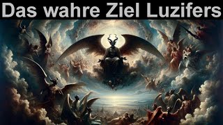 Luzifers Endziel ➤ Der Krieg um Gottes Thron