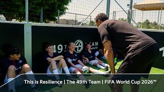 This is Resilience | 49th Team | FIFA World Cup 2026™