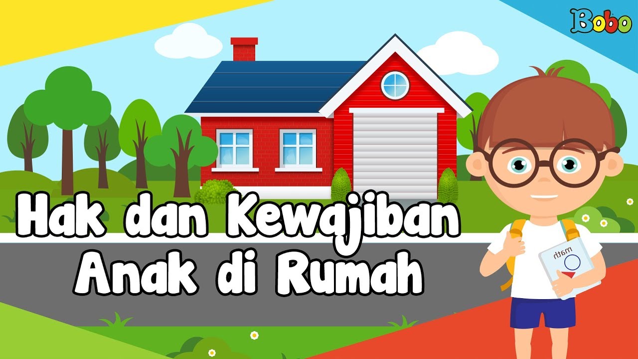 Hak Dan Kewajiban Mengetahui Hak Dan Kewajiban Anak Di Rumah