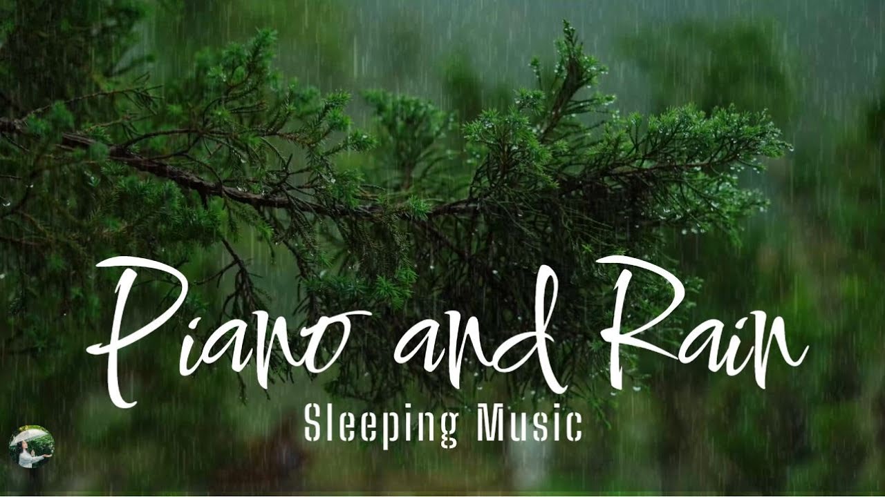 No Ads Rain Sounds for Sleeping with Piano Music 🌧️💤 Calm Your Mind and Fall Asleep Naturally