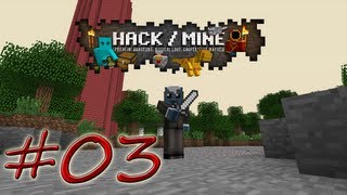 Hackin' Slashin' Minin' - Hack/Mine with SilentMyst :: Part 3