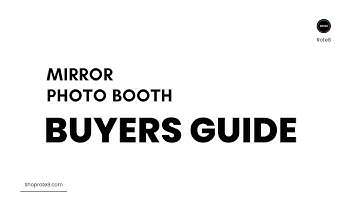 Mirror Photo Booth Buyers Guide - Everything You Need To Know