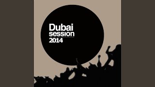Dubai Session 2014 (Complete DJ Mix) - Various Artists