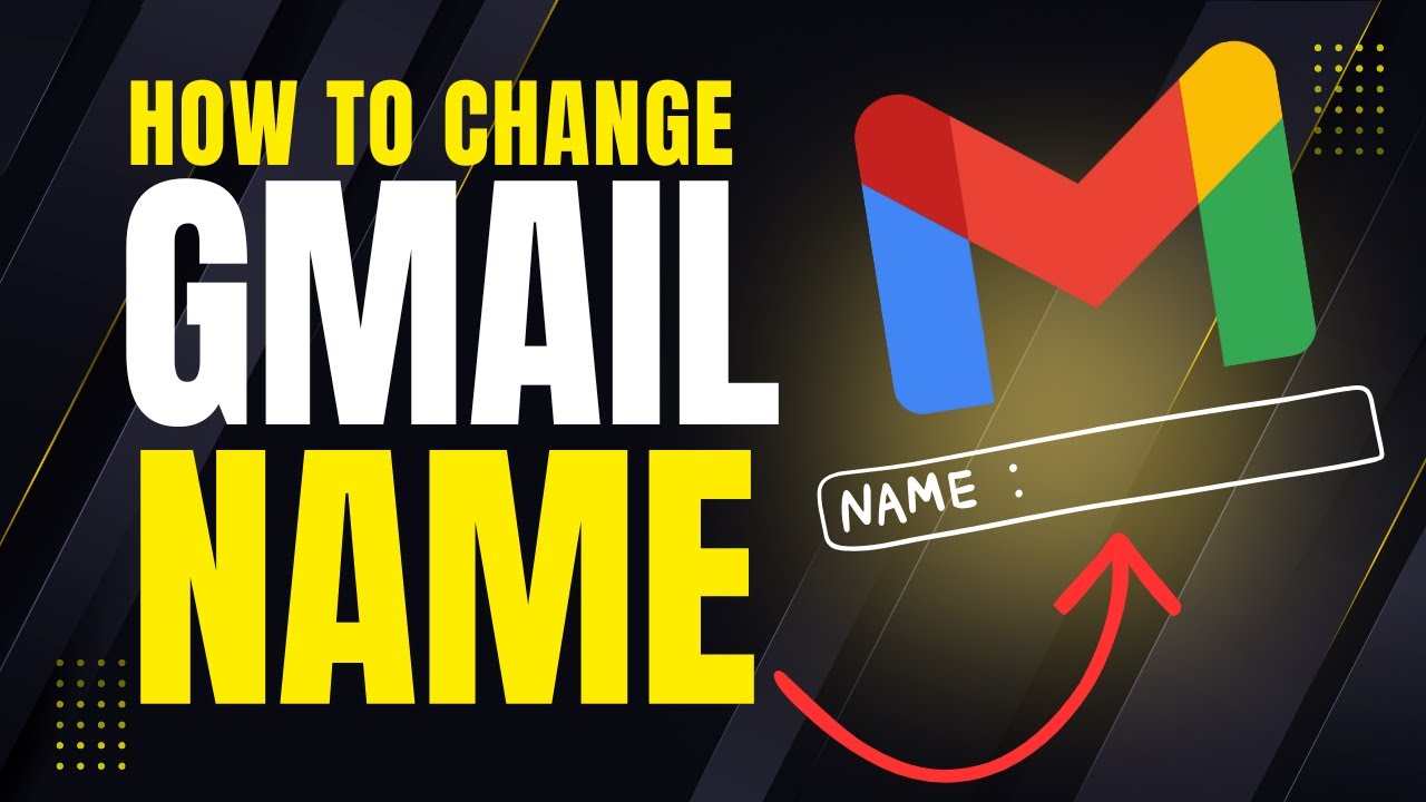 How to Chage Your GMAIL Name (Quick & EASY Tutorial 2026) | Update Google Account Display Name