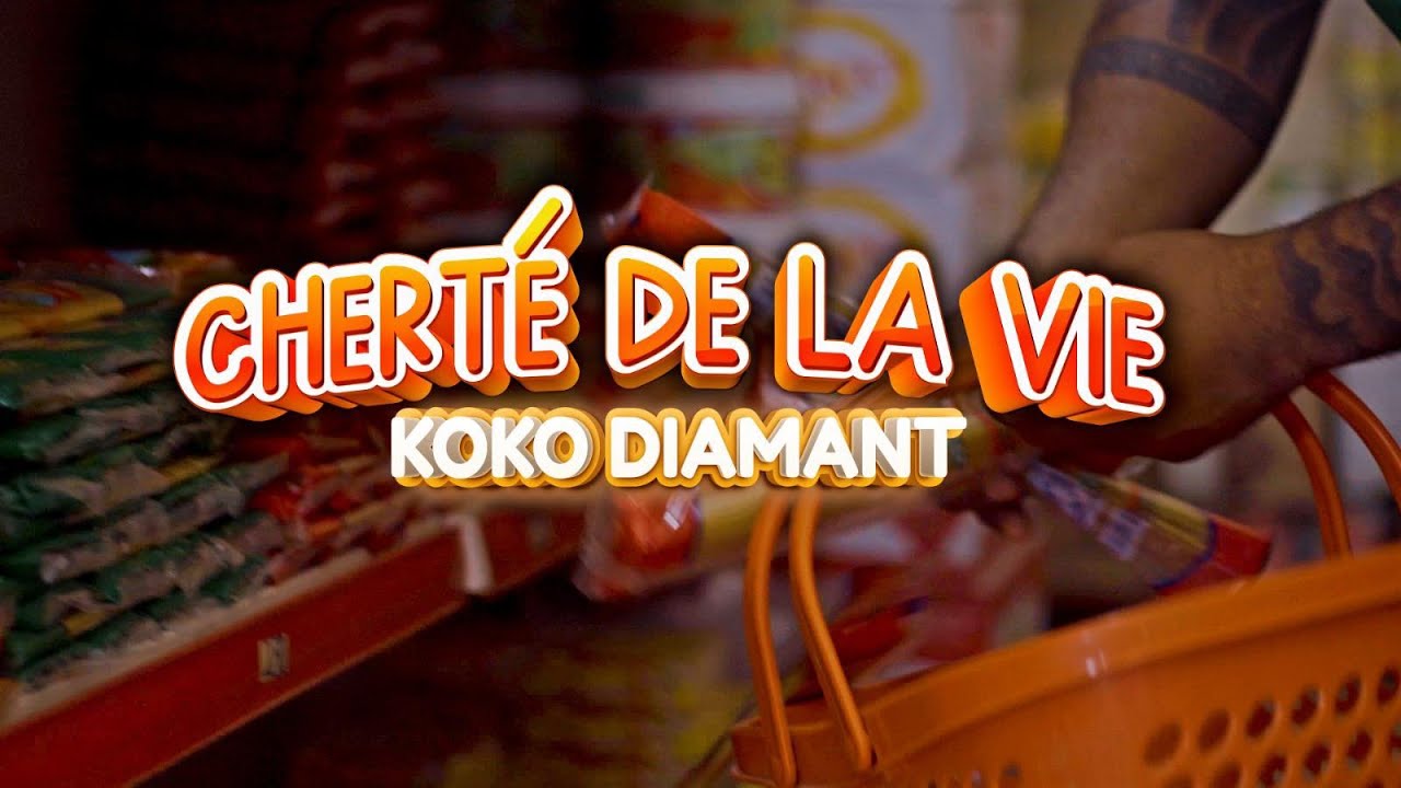 KOKO DIAMANT  -CHERTÉ DE LA VIE (Clip Officiel)