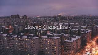 Slowed Qazaq Rock