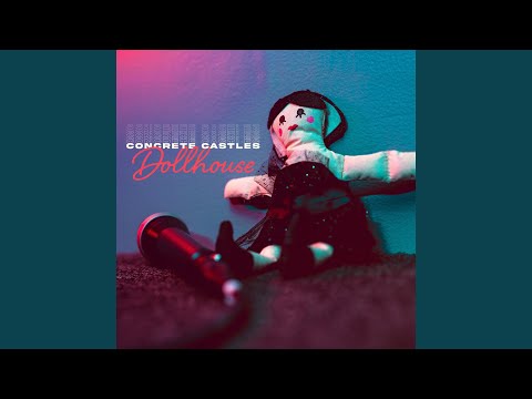 Dollhouse - Concrete Castles