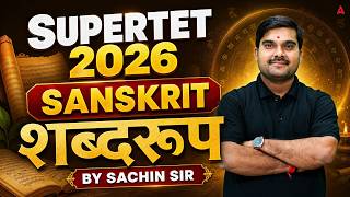Sanskrit Shabd Roop Shortcut Tricks | Supertet 2026 | Complete Sanskrit Class