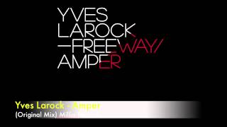 Yves Larock - Amper Millia Records