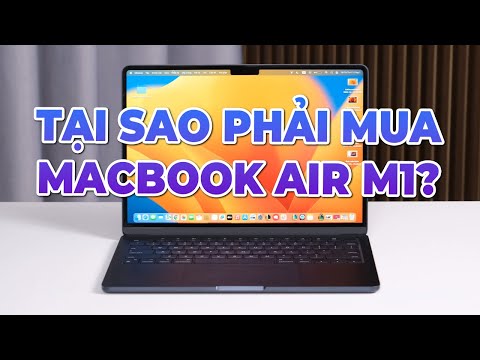 Đánh giá Macbook Air M2: TẠI SAO PHẢI MUA AIR M1?