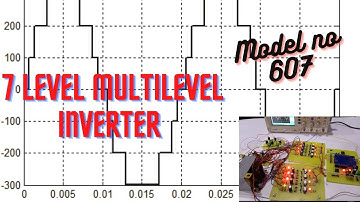 7 Level Multilevel Inverter // Engineering / electrical / electronic / project / diploma /mechanical