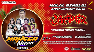 TEST KONEKSI..!!! LIVE STREAMING MAHESA MUSIC ||  ANNIVERSARY KE: 13 CASPER 2025