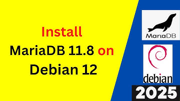 Install & Configure MariaDB 11.8 on Debian 12 Like a Pro! (Step-by-Step Guide) | 2025 Updated