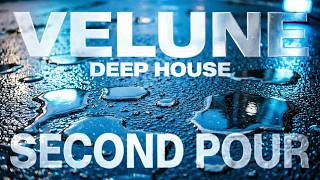 VELUNE — Second Pour / Held By The Lights / Six AM Skyline | Late Night Deep House