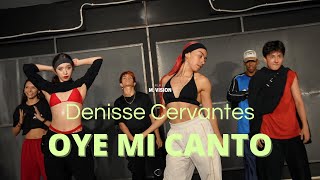 Oye mi Canto - Denisse Cervantes Coreografía