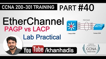 CCNA: Ether Channel PAGP & LACP Practical Part 40
