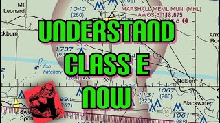 Class E Airspace Made Easy (Private Pilot Ground Lesson 19)