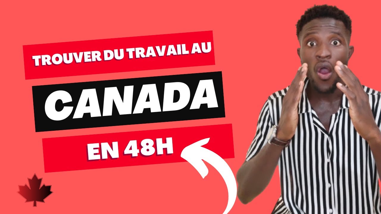 Comment Trouver du TRAVAIL au CANADA depuis l'Afrique ! - YouTube