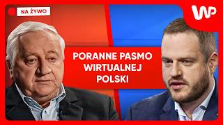 [NA ŻYWO] Poranne pasmo WP. Gośćmi: Janusz Cieszyński i prof. Bogdan Góralczyk