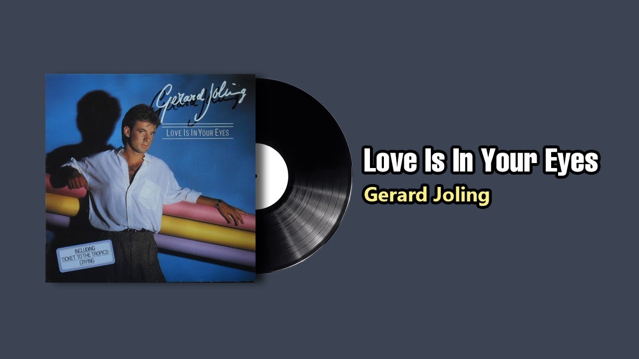 【シール帯】「LOVE IS IN YOUR EYES」ジェラルド・ジョリング Love Is In Your Eyes - Gerard Joling (1985) - YouTube